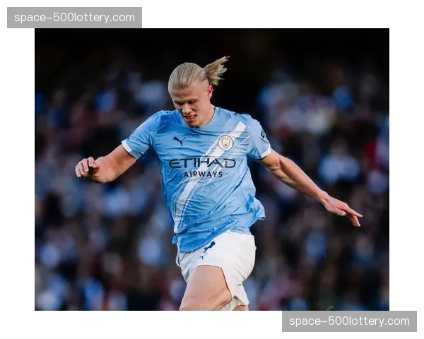 哈兰德因腹股沟伤势缺席训练,曼城锋线反击速度恐受影响